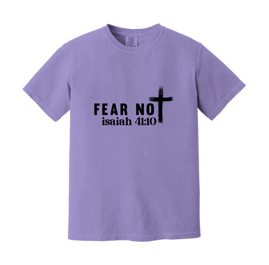 Fear Not Isaiah 41:10 T-Shirt