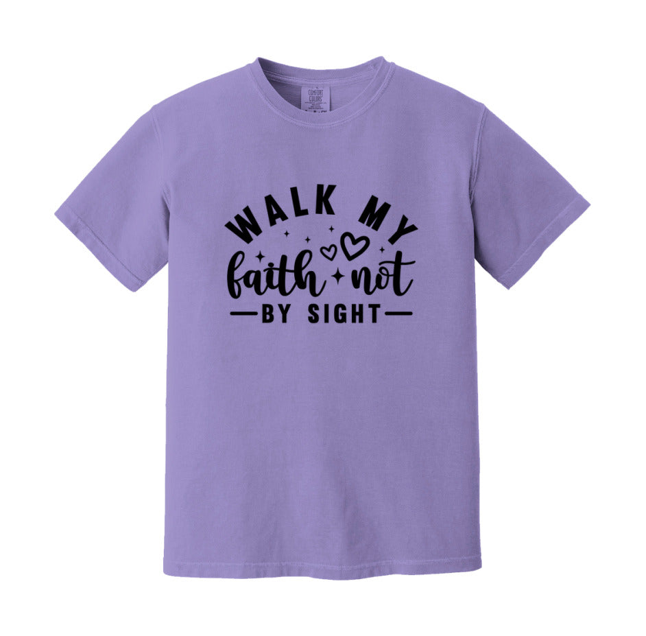 Walk My Faith Not By Sight T-Shirt