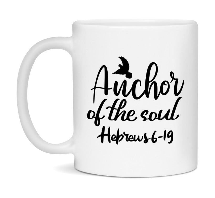 Anchor Of The Soul Hebrews 6-19 Mug