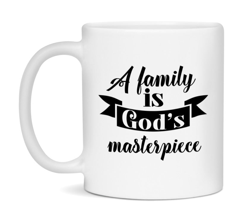 A Family Is God’s Masterpiece Mug