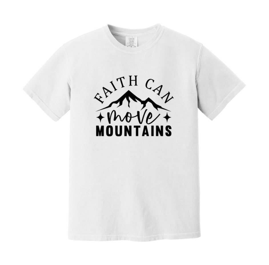 Faith Can Move Mountains T-Shirt