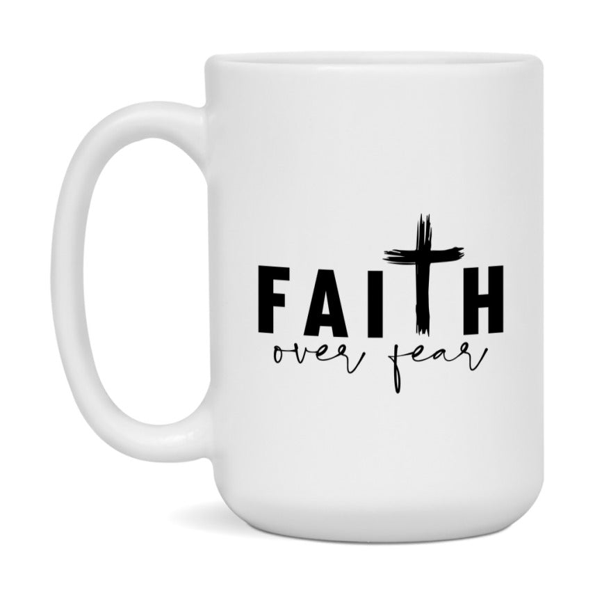 Faith Over Fear Mug