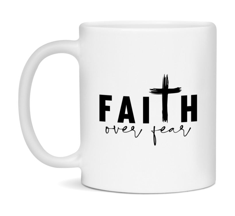 Faith Over Fear Mug