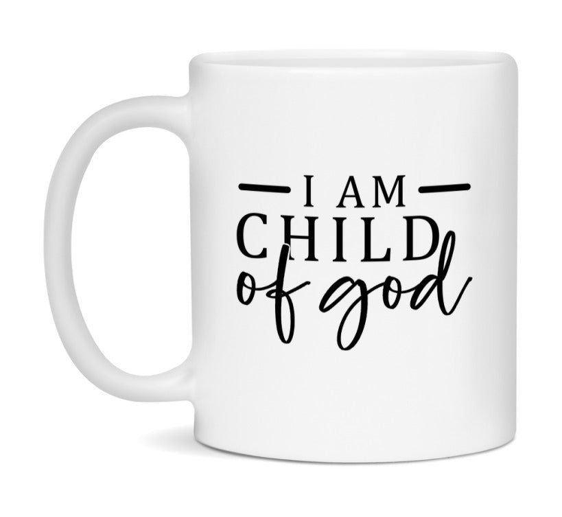 I Am A Child Of God Mug