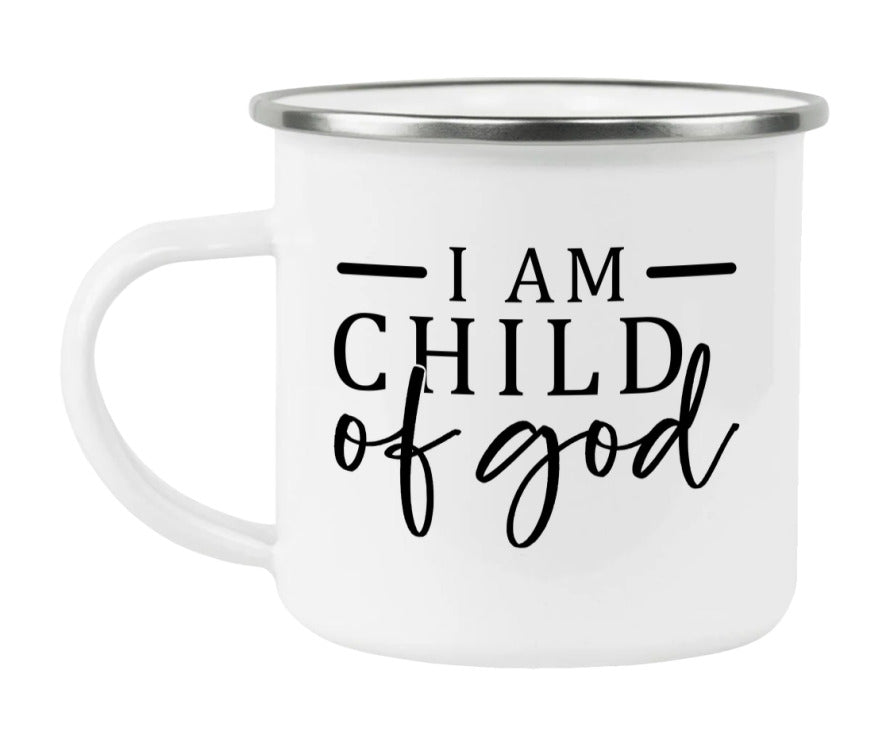 I Am A Child Of God Enamel Camping Mug