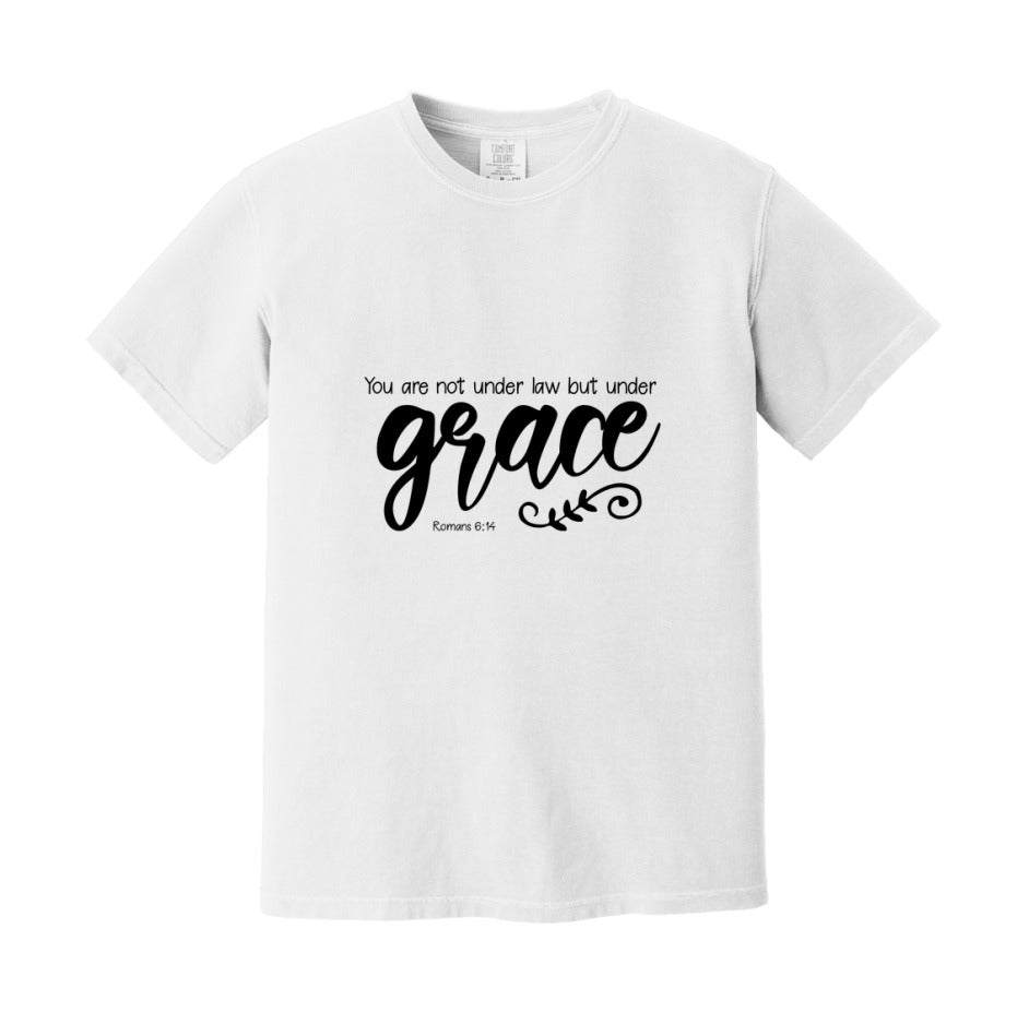 You Are Not Under Law But Under Grace T-Shirt