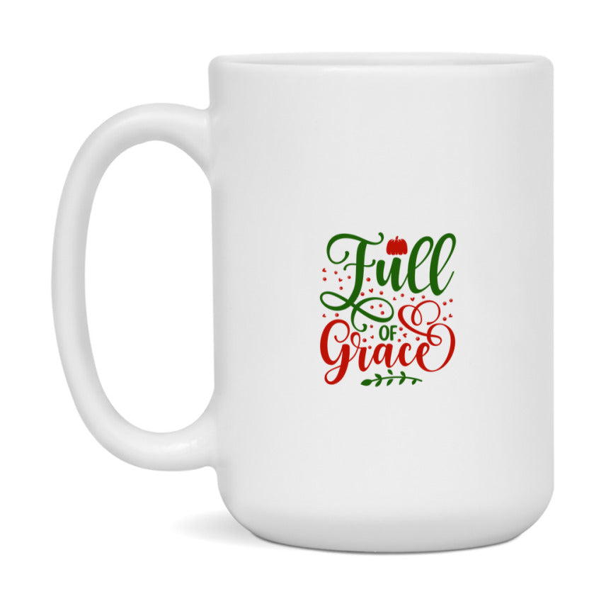 Full Of Grace Mug