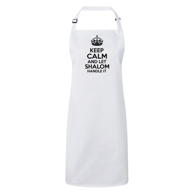 Keep Calm And Let Shalom Handle It Apron