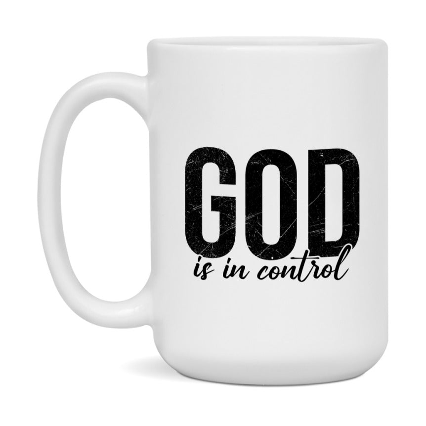 God Is In Control Mug Ceramic Mug, Available in 11 and 15oz