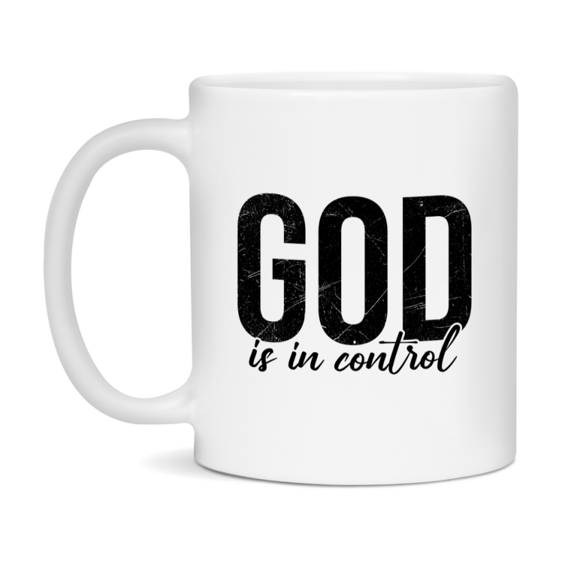 God Is In Control Mug Ceramic Mug, Available in 11 and 15oz