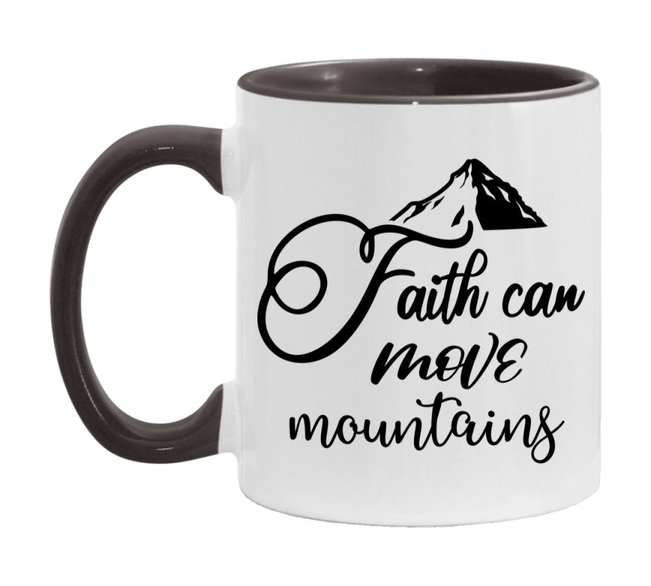 Faith Can Move Mountains Mug