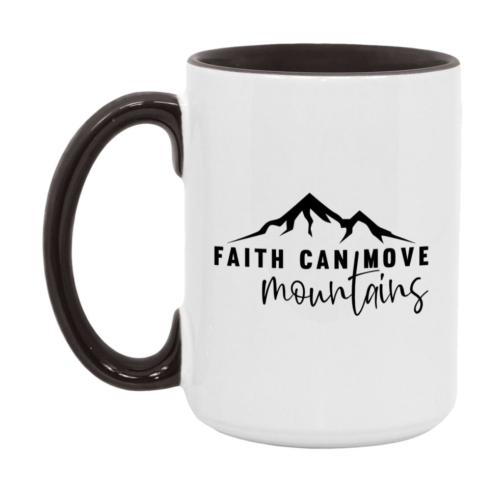 Faith Can Move Mountains Mug