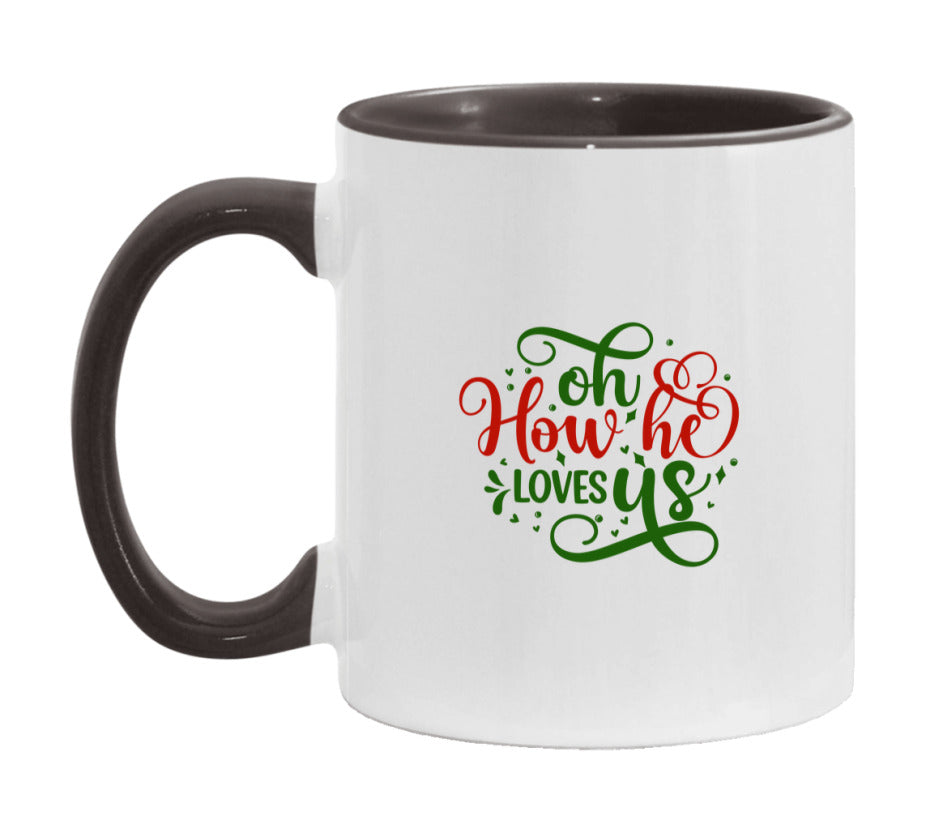 Oh, How He Loves Us Mug