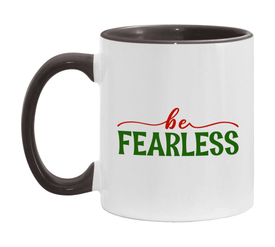 Be Fearless Mug