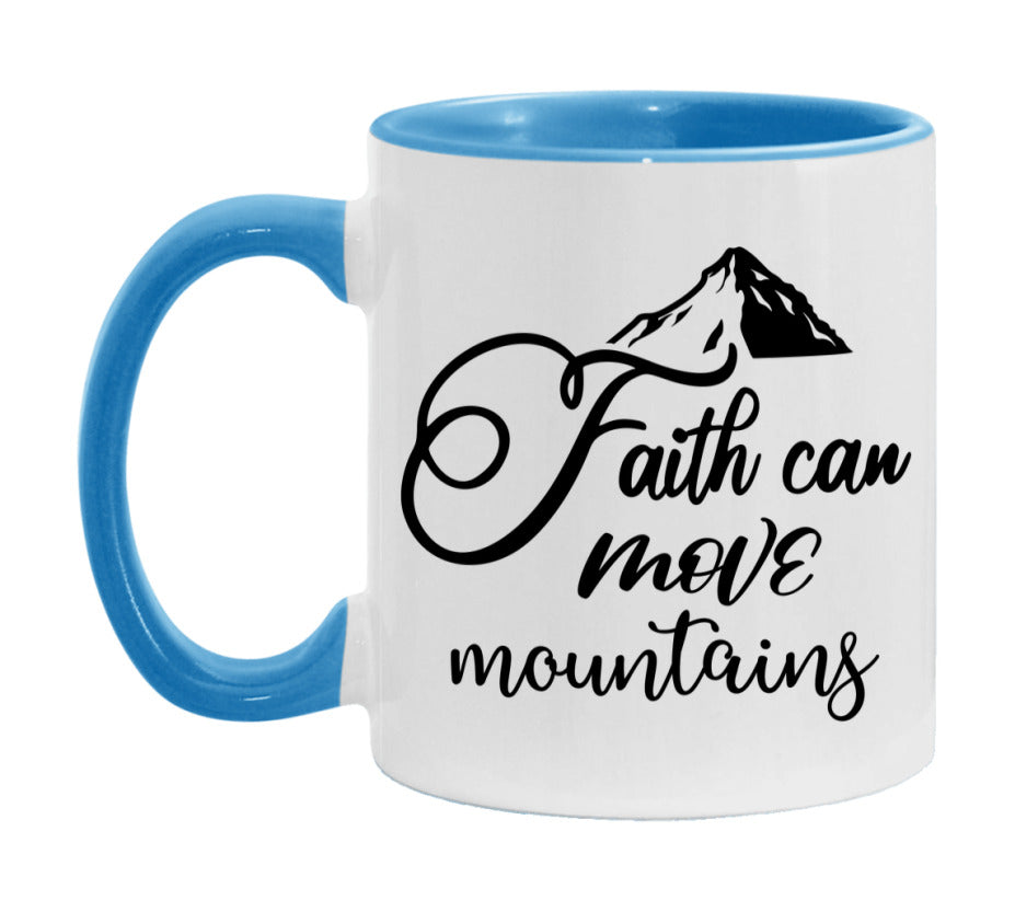 Faith Can Move Mountains Mug