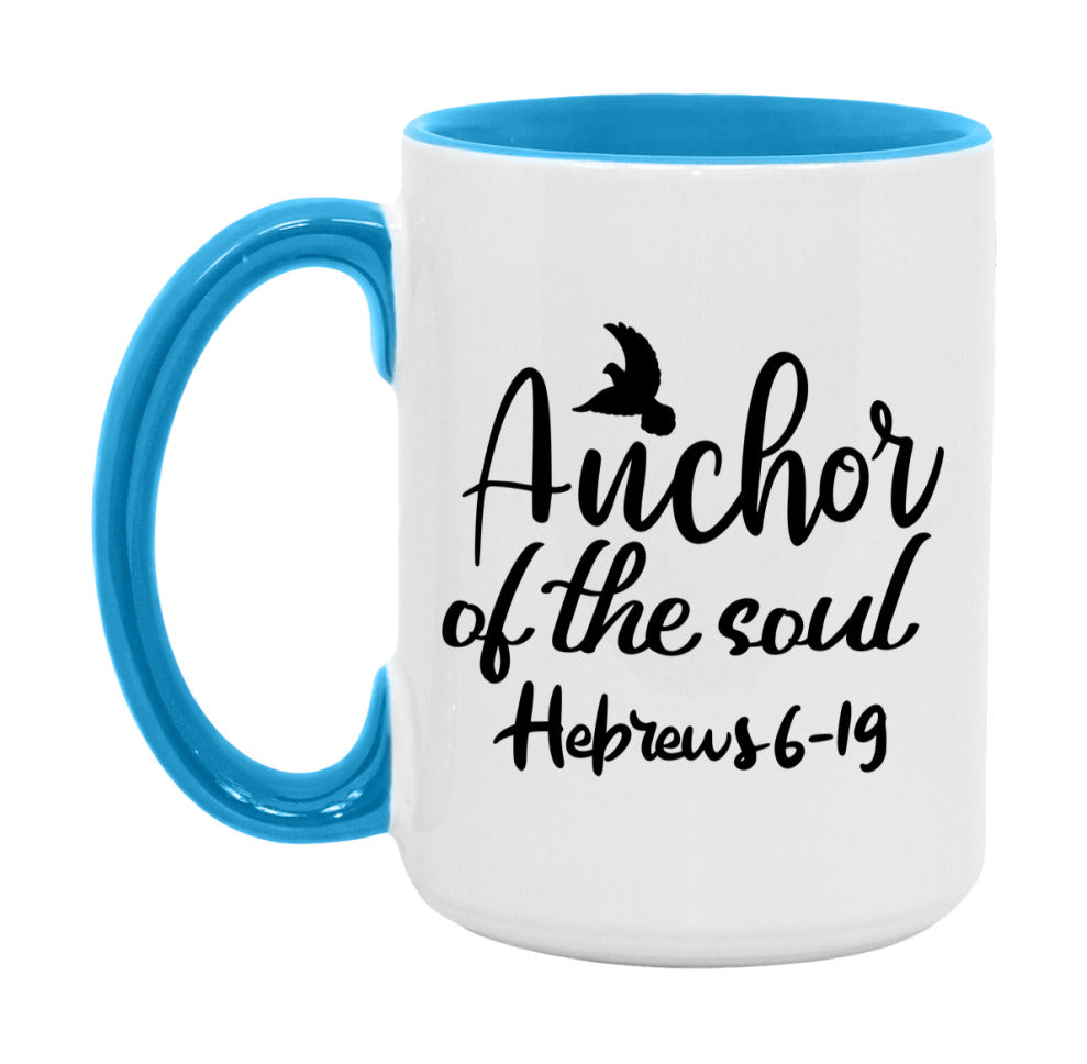 Anchor Of The Soul Hebrews 6-19 Mug