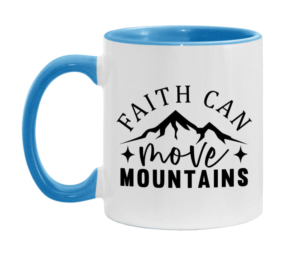 Faith Can Move Mountains Mug