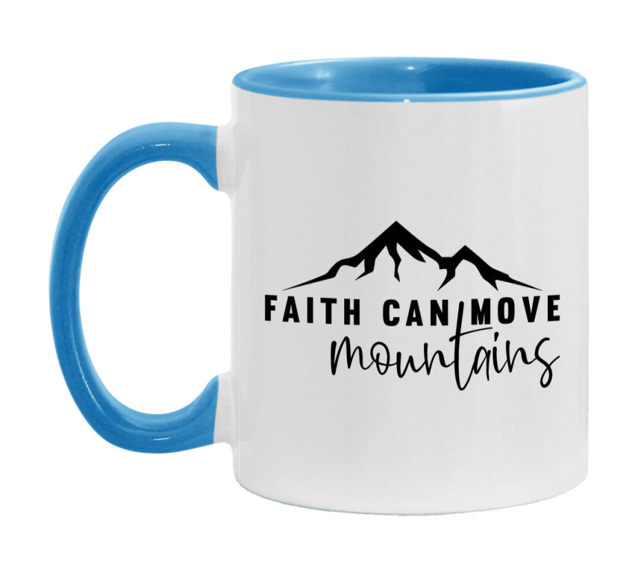 Faith Can Move Mountains Mug