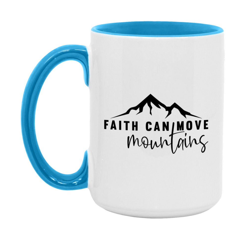 Faith Can Move Mountains Mug