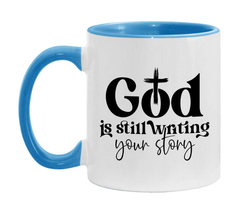 God Is Still Writing Your Story Mug