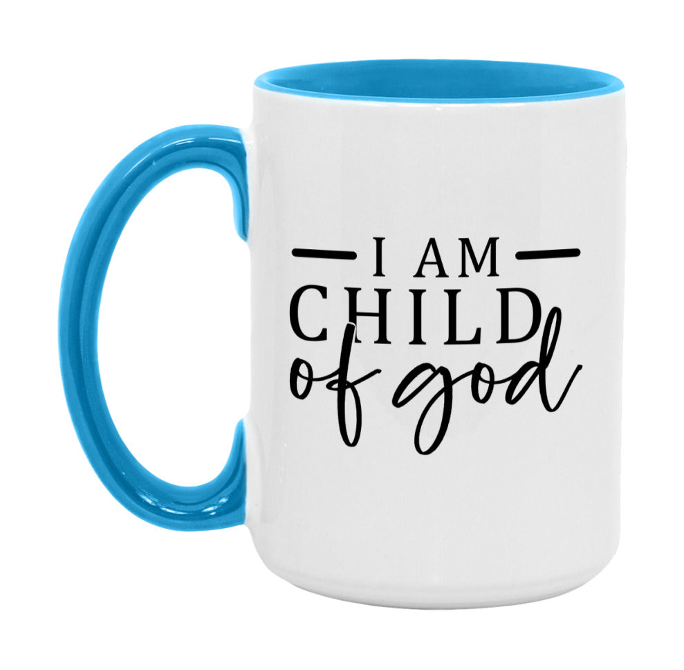 I Am A Child Of God Mug