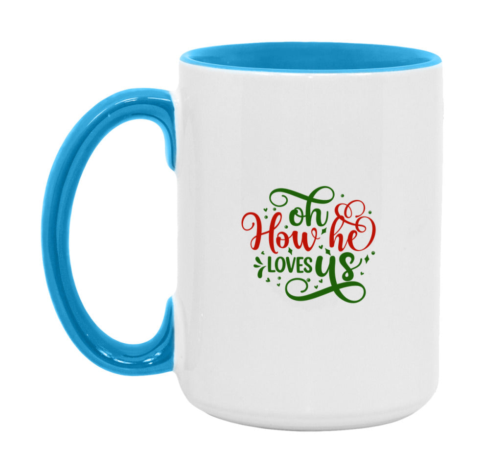 Oh, How He Loves Us Mug