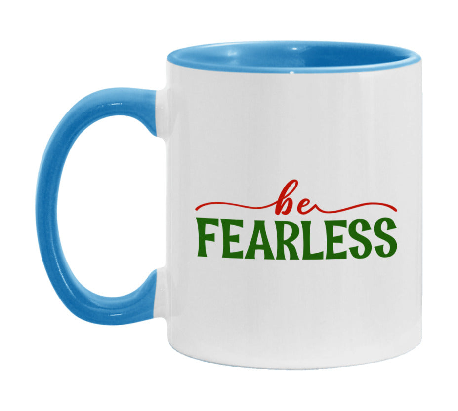 Be Fearless Mug