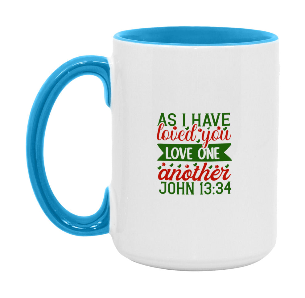 As I Have Loved You Love One Another Mug