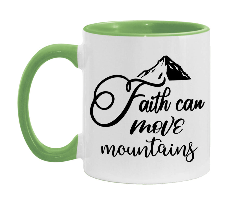 Faith Can Move Mountains Mug