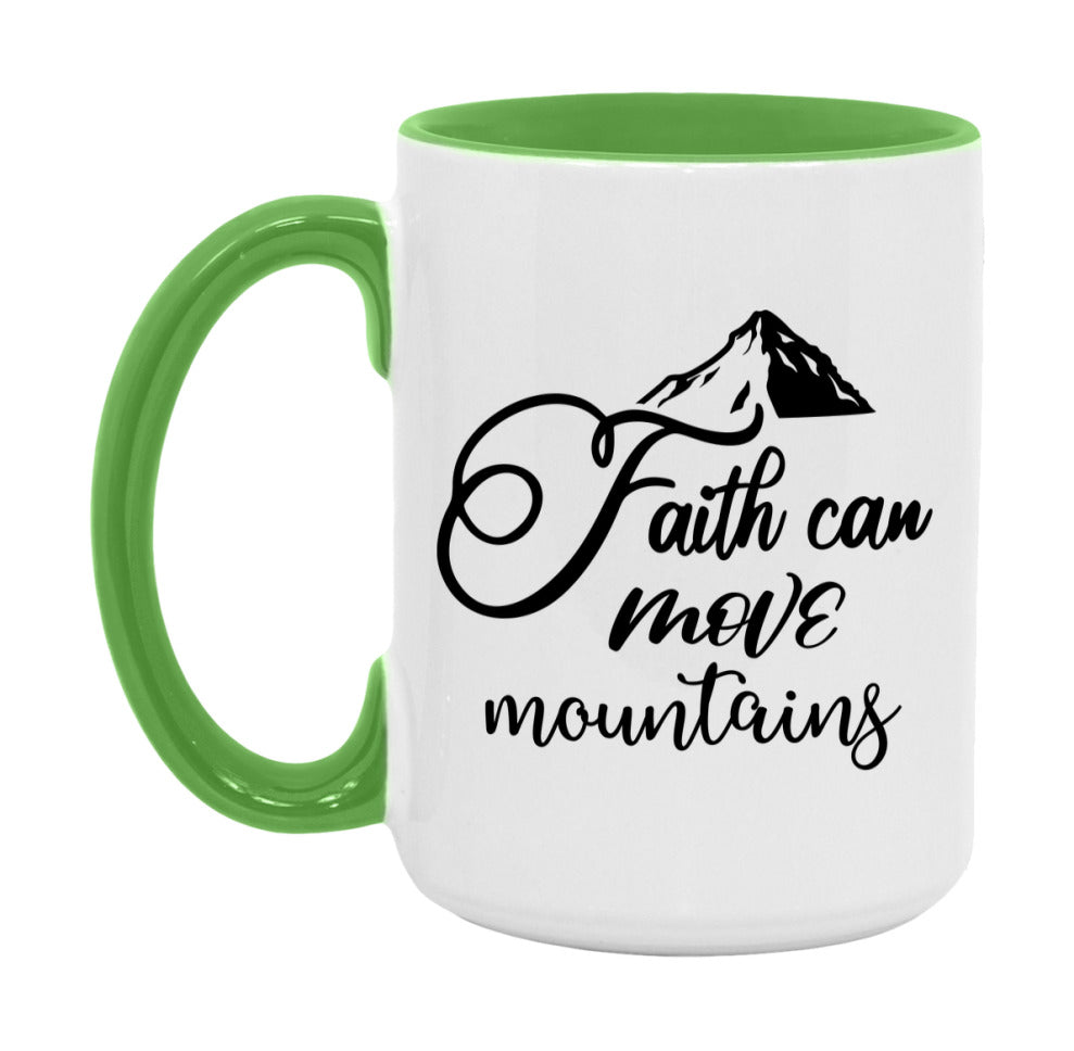 Faith Can Move Mountains Mug