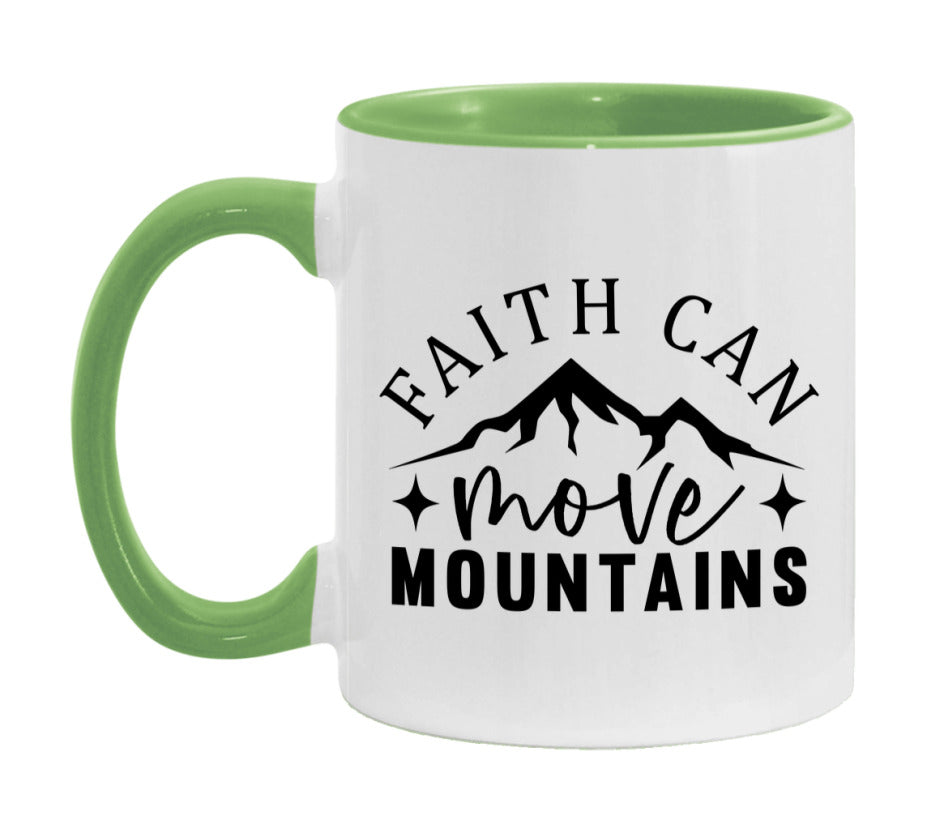 Faith Can Move Mountains Mug