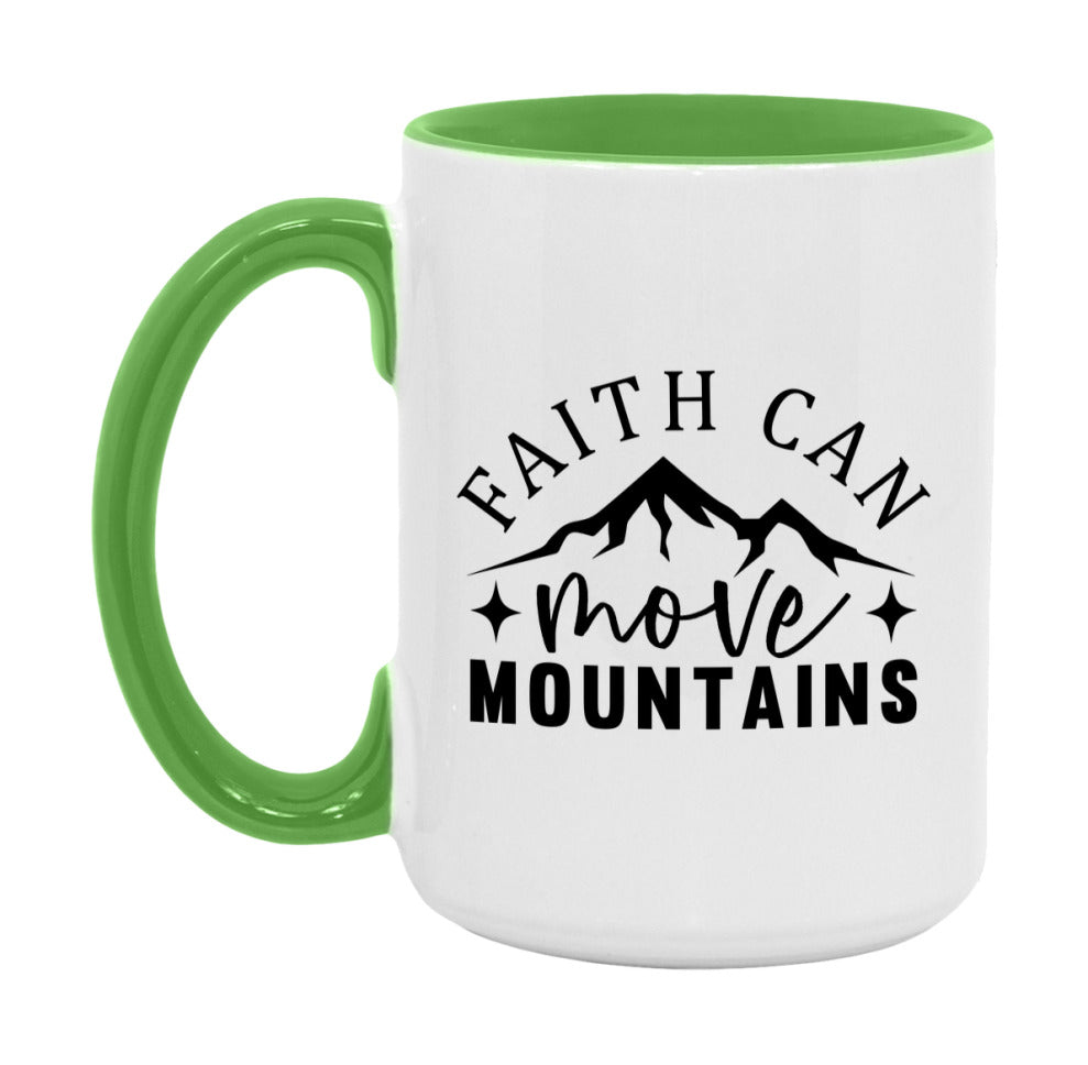 Faith Can Move Mountains Mug