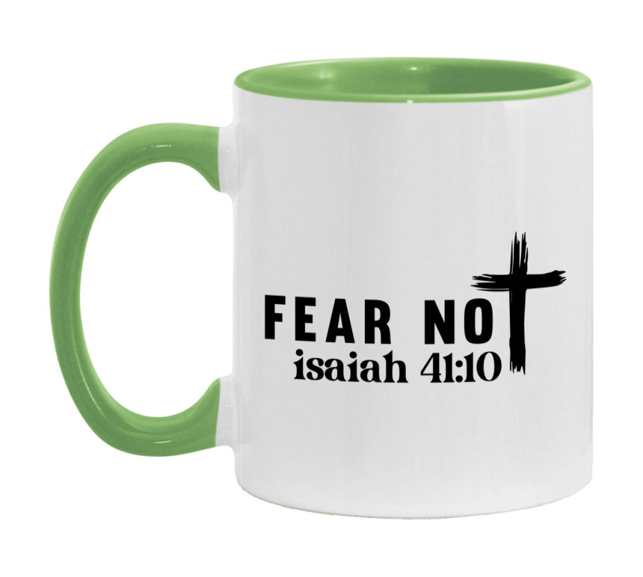 Fear Not Isaiah 41:10 Mug