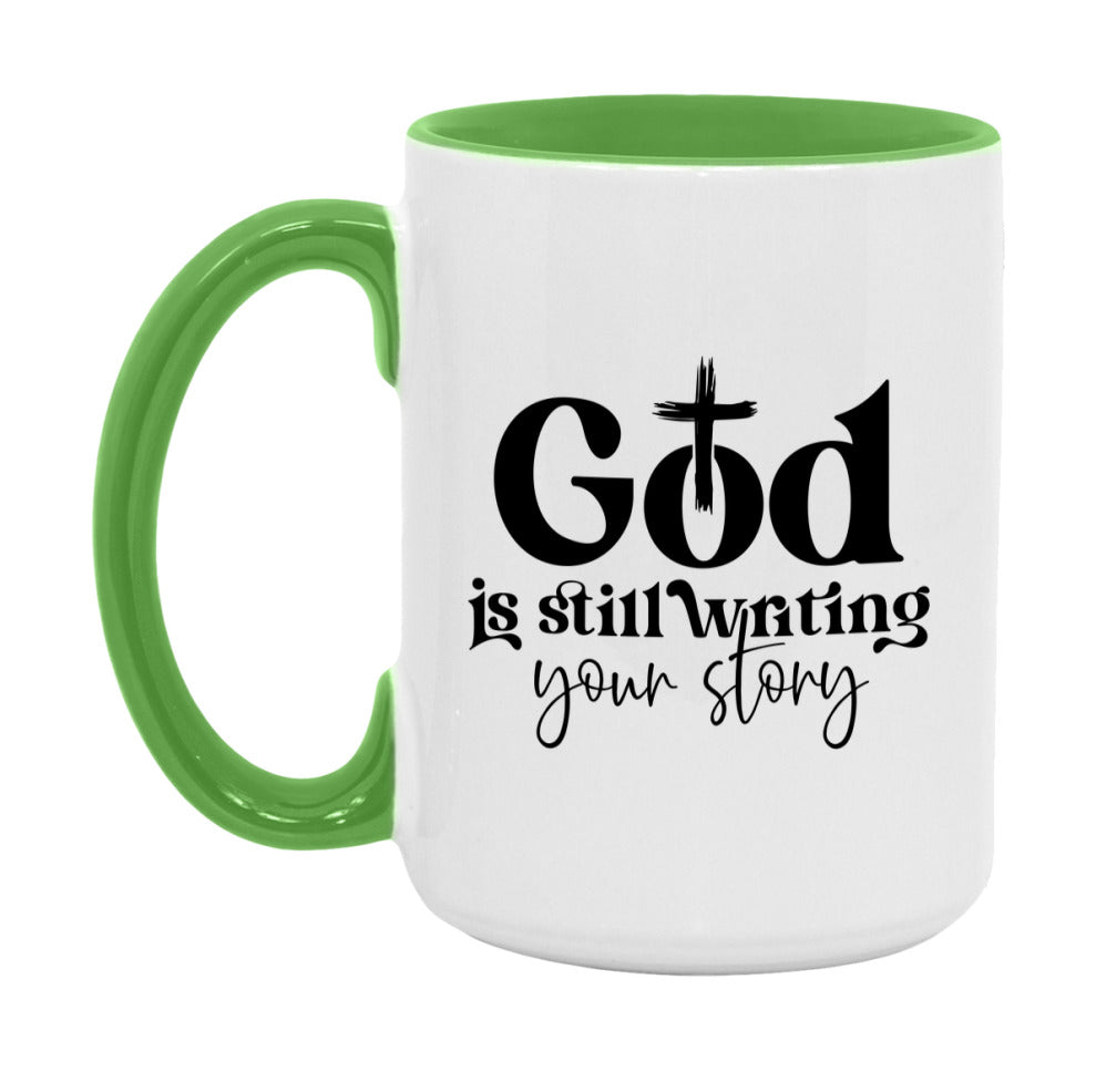 God Is Still Writing Your Story Mug