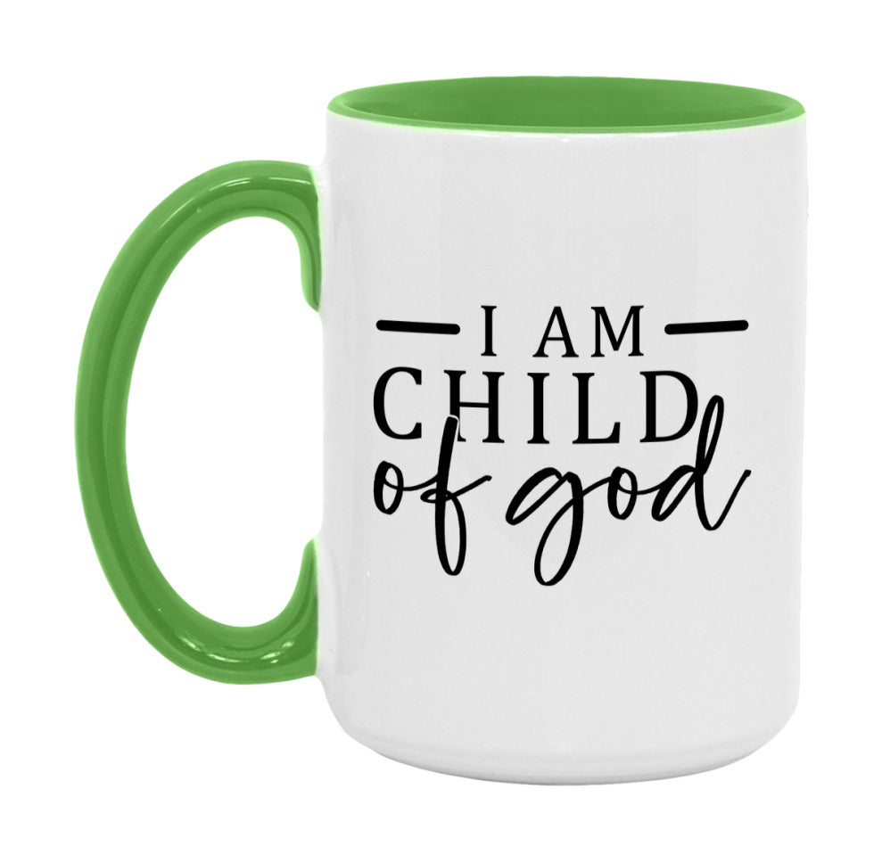 I Am A Child Of God Mug