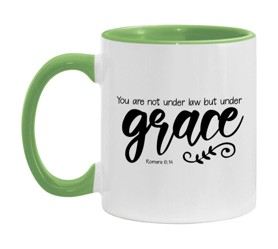 You Are Not Under Law But Under Grace Mug