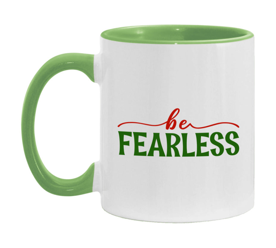 Be Fearless Mug