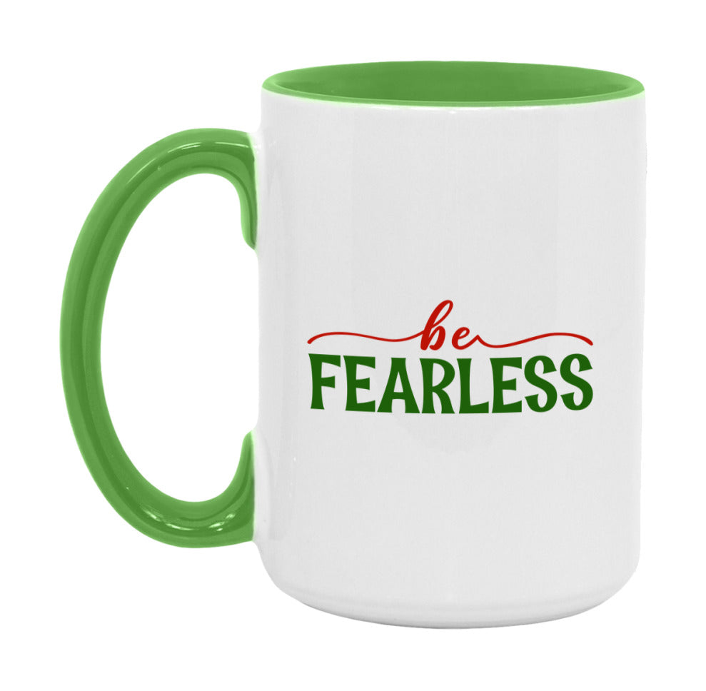 Be Fearless Mug