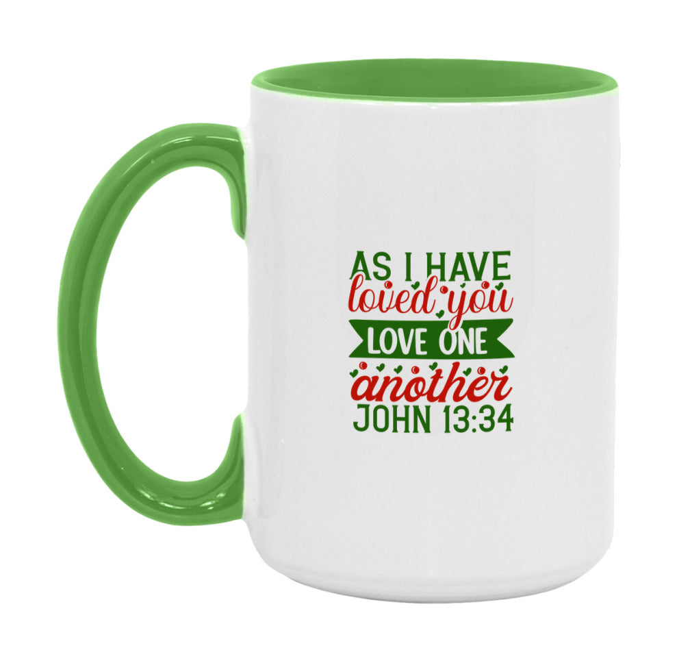 As I Have Loved You Love One Another Mug