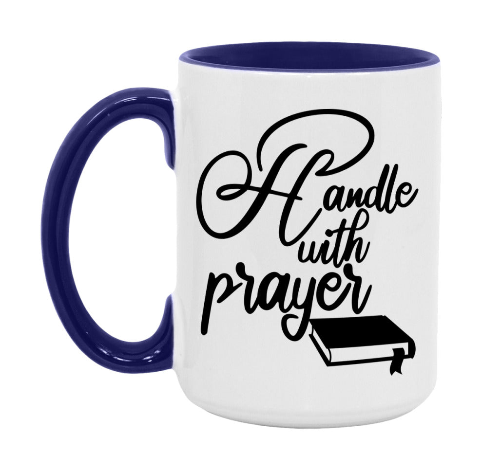 Handle With Prayer Mug