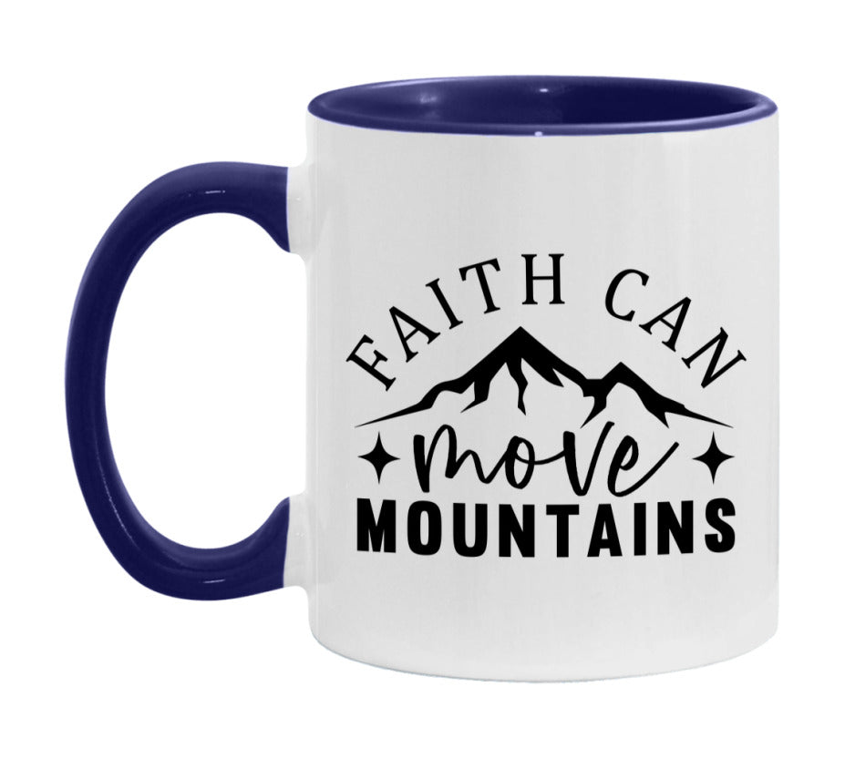 Faith Can Move Mountains Mug