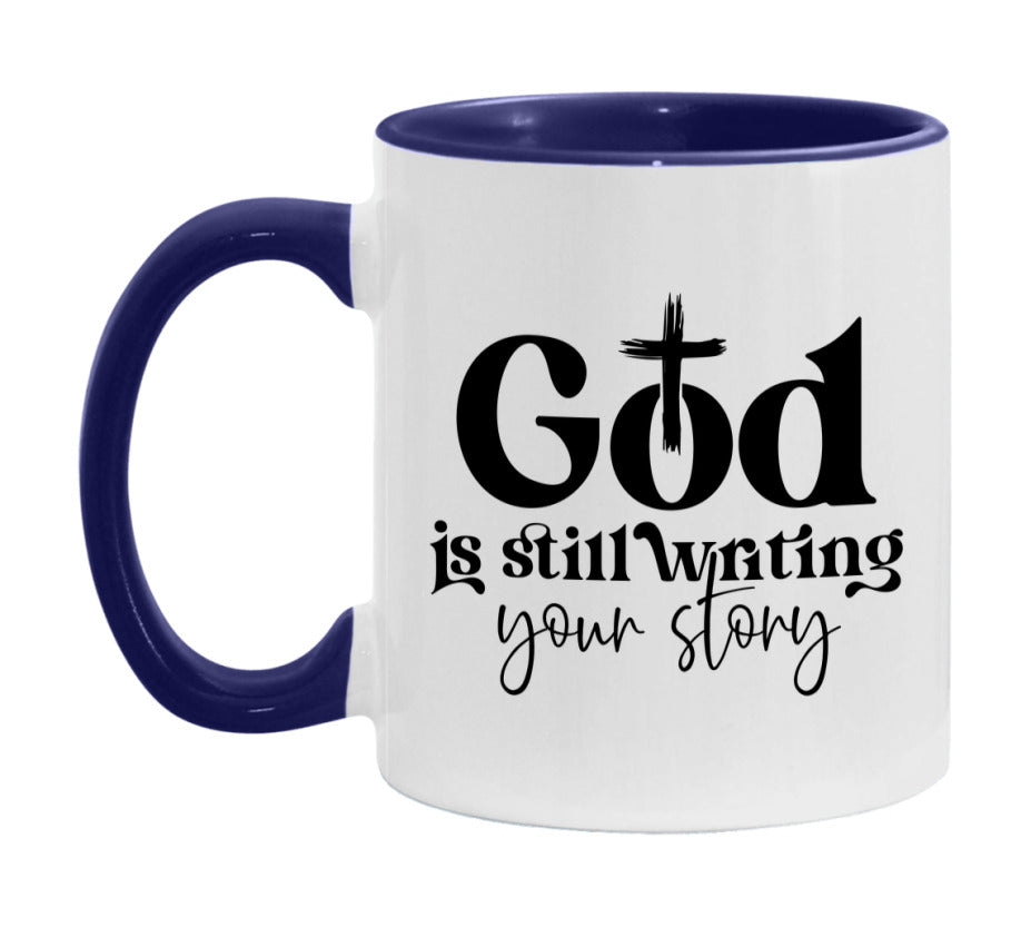 God Is Still Writing Your Story Mug