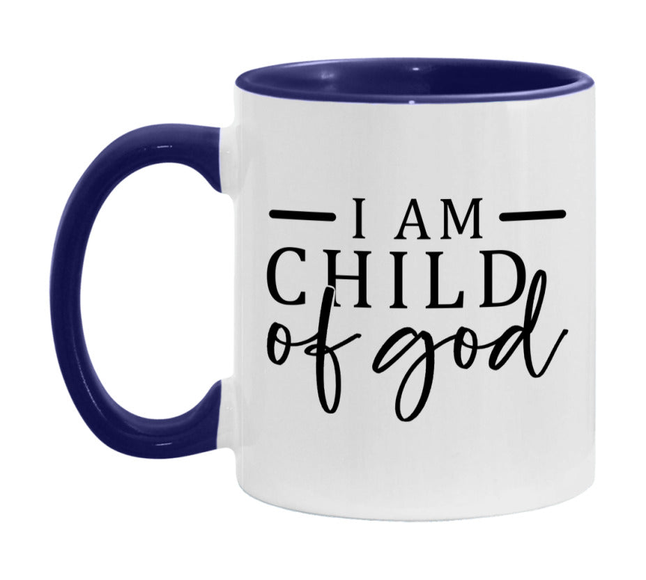 I Am A Child Of God Mug