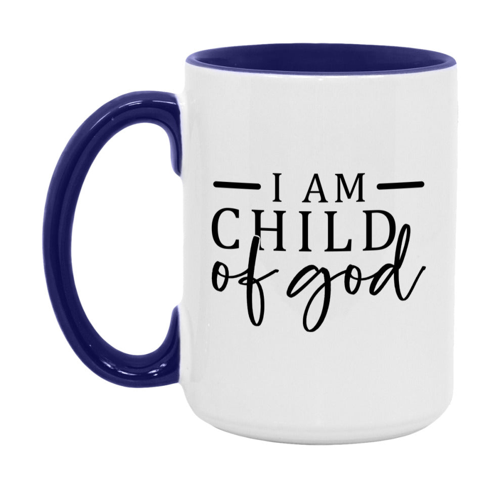 I Am A Child Of God Mug