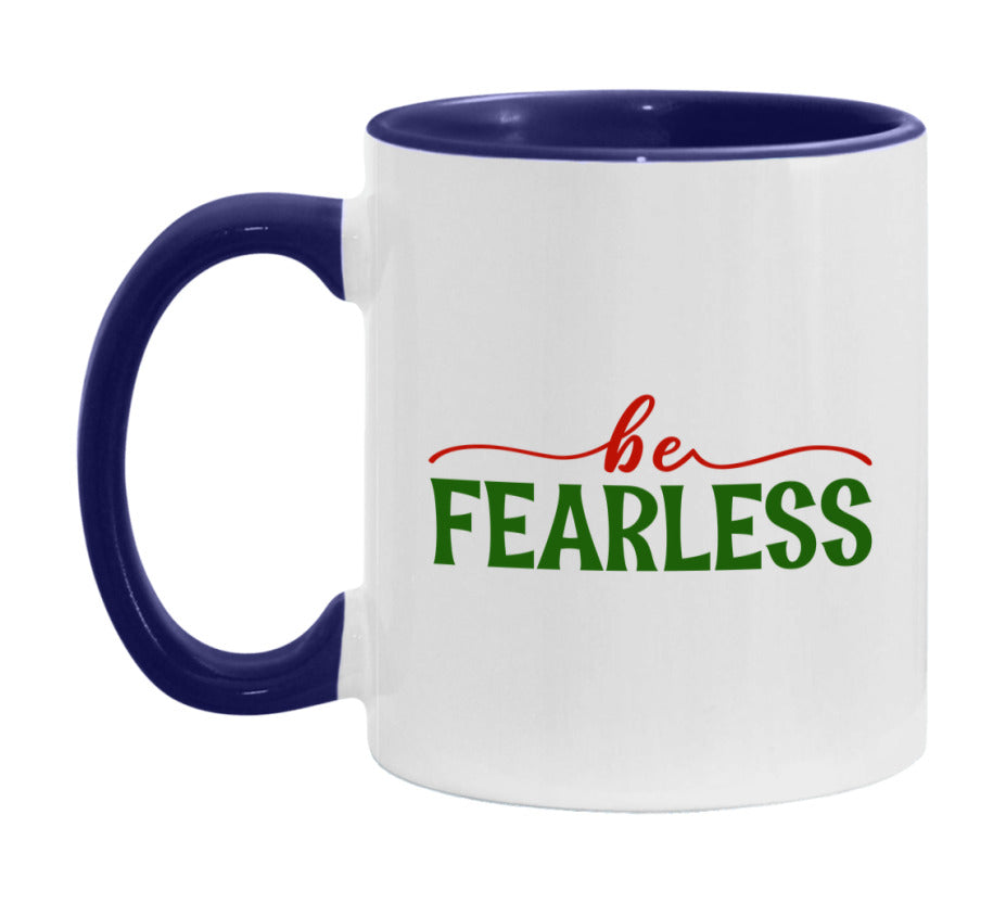 Be Fearless Mug