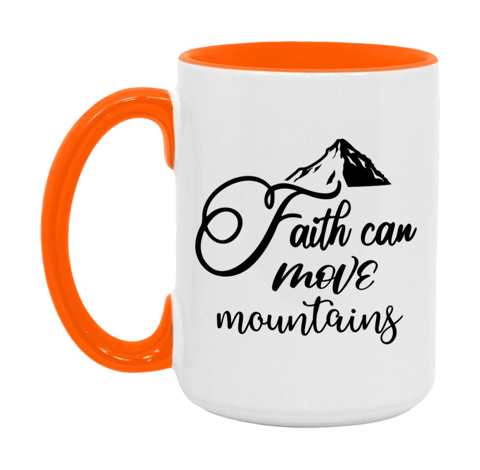 Faith Can Move Mountains Mug