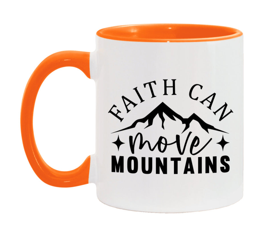 Faith Can Move Mountains Mug