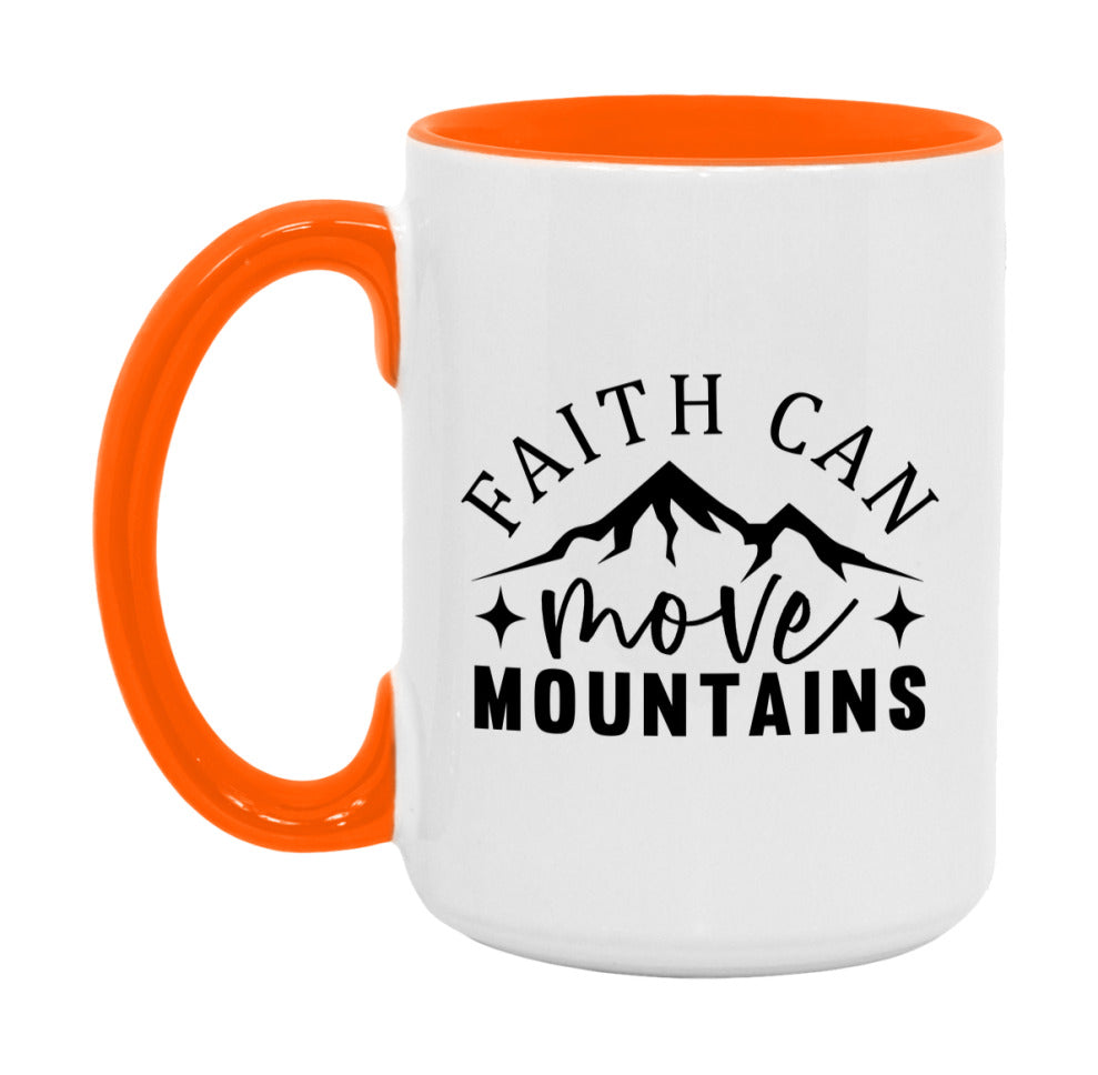 Faith Can Move Mountains Mug