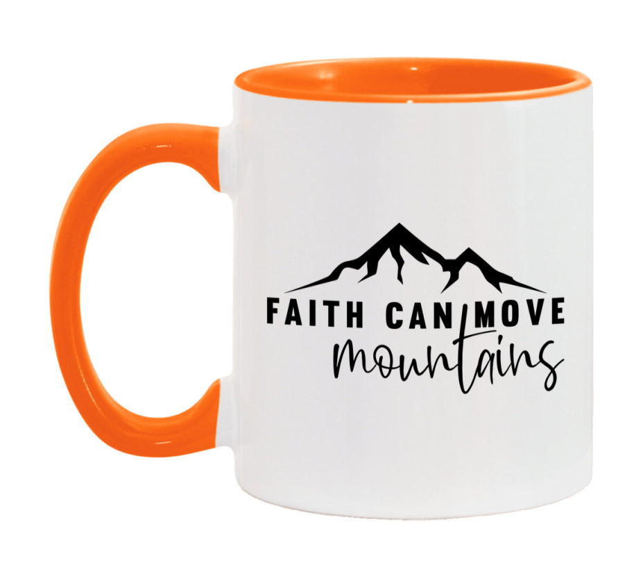 Faith Can Move Mountains Mug