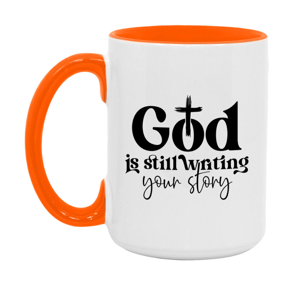 God Is Still Writing Your Story Mug